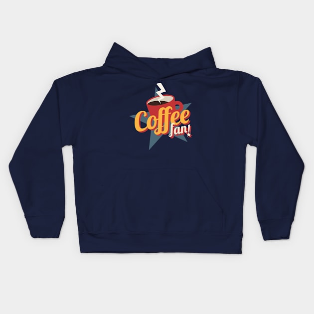 Coffee Fan Kids Hoodie by Dellan